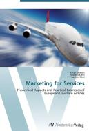 Marketing for Services di Julian Brands, Andreas Klein, Kathrin Stiel edito da AV Akademikerverlag