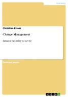 Change Management di Christian Kneer edito da GRIN Verlag