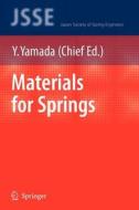 Materials for Springs edito da Springer Berlin Heidelberg