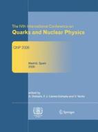 The IVth International Conference on Quarks and Nuclear Physics edito da Springer Berlin Heidelberg