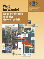 Welt im Wandel: Neue Strukturen globaler Umweltpolitik di Wissenschaftlicher Beirat Der Bundesregierung Glob edito da Springer Berlin Heidelberg