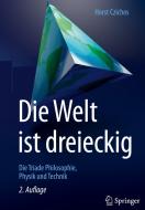 Die Welt ist dreieckig di Horst Czichos edito da Springer-Verlag GmbH