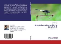 Dragonflies & Damselflies in Bangladesh di Kabirul Bashar, Md. Selim Reza edito da LAP Lambert Academic Publishing