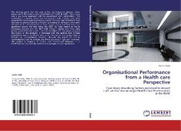 Organisational Performance from a Health care Perspective di Luntu Galo edito da LAP Lambert Academic Publishing