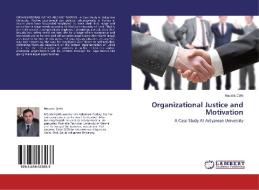 Organizational Justice and Motivation di Mücahit Çelik edito da LAP Lambert Academic Publishing