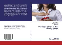 Developing Trust In Ride Sharing System di Mushtaq Maria edito da Lap Lambert Academic Publishing