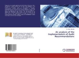 An analysis of the Implementation of Audit Recommendations di Khulekani Sibanda edito da LAP Lambert Academic Publishing