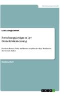 Forschungsdesign in der Demokratiemessung di Luisa Langschmidt edito da GRIN Verlag