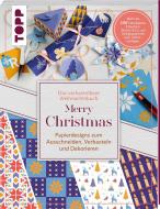 Das verbastelbare Weihnachtsbuch: Merry Christmas. Papierdesigns zum Ausschneiden, Verbasteln und Dekorieren. di Louise Lindgrün edito da Frech Verlag GmbH