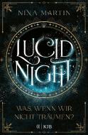 Lucid Night - Was, wenn wir nicht träumen? di Nina Martin edito da FISCHER KJB