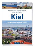 Reiseführer Kiel di Ottmar Heinze, Andreas Srenk edito da Koehlers Verlagsgesells.