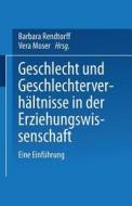 Geschlecht und Geschlechterverhältnisse in der Erziehungswissenschaft edito da VS Verlag für Sozialwissenschaften