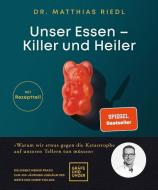 Unser Essen - Killer und Heiler di Matthias Riedl edito da Gräfe u. Unzer AutorenV