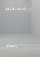 Luc Tuymans: Ende edito da Salon Verlag & Edition