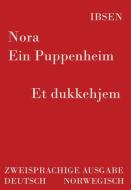 Nora - Ein Puppenheim / Et dukkehjem di Henrik Ibsen edito da Ondefo Verlag