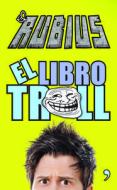 El Libro Troll di Ruben Doblas (El Rubius) edito da Planeta Publishing