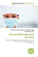 Disease Management (health) edito da Betascript Publishing