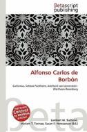 Alfonso Carlos de Borbon edito da Betascript Publishing