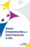 Women Entrepreneurship & Small Enterprises in India di D. Nagayya edito da New Century Publications