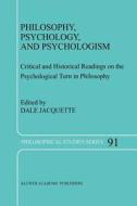 Philosophy, Psychology, and Psychologism edito da Springer Netherlands