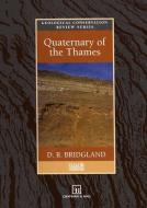 Quaternary of the Thames di D. R. Bridgland edito da Springer Netherlands