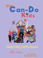The Can-Do Kids - Embracing Differences di Jennifer Cole edito da Jenn cole
