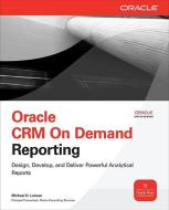 Oracle CRM on Demand Reporting di Michael D. Lairson edito da OSBORNE