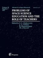 Problems of Space Science Education and the Role of Teachers di M. J. Rycroft, S. C. Chakravarty, J. L. Fellous edito da ELSEVIER SCIENCE PUB CO
