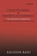 Collected Papers In Theoretical Economics di Kaushik Basu edito da Oup India