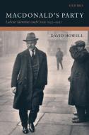 Macdonald's Party: Labour Identities and Crisis 1922-1931 di David Howell edito da MCGRAW HILL BOOK CO