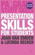 Presentation Skills For Students di Joan Van Emden, Lucinda M. Becker edito da Palgrave Macmillan