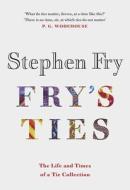 FRYS TIES di STEPHEN FRY edito da PENGUIN BOOKS