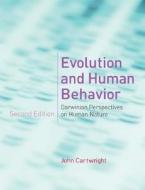 Evolution and Human Behavior: Darwinian Perspectives on Human Nature di John Cartwright edito da MIT Press (MA)