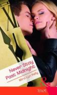 Never Stay Past Midnight di Mira Lyn Kelly edito da Harlequin (uk)