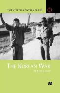 The Korean War di Peter Lowe edito da SPRINGER NATURE