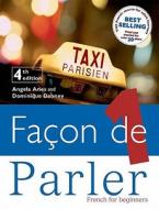 Facon de Parler 1 Coursebook 4th Edition: French for Beginners di Angela Aries, Dominique Debney edito da Hodder Education Publishers