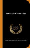 Law In The Modern State di Harold Joseph Laski, Leon Duguit, Frida Laski edito da Franklin Classics Trade Press