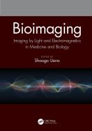 Bioimaging di Shoogo Ueno edito da Taylor & Francis Ltd