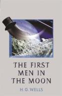 The First Men In The Moon di H.G. Wells edito da Orion Publishing Co