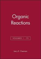 Organic Reactions, Volumes 1 - 73, Set di LE Overman edito da WILEY