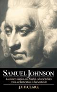 Samuel Johnson di J. C. D. Clark, Jonathan Clark, Clark J. C. D. edito da Cambridge University Press