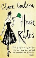 House Rules di Clare Coulson edito da Transworld Publishers Ltd