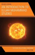 An Introduction To Elijah Muhammad Studies di Abul Pitre edito da University Press Of America