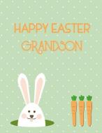 Happy Easter Grandson: Sketchbook for Kids Drawings Bunny Design di Funtabulous Sketchbooks edito da INDEPENDENTLY PUBLISHED