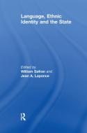 Language, Ethnic Identity and the State di William Safran edito da Taylor & Francis Ltd