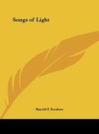 Songs of Light di Harold F. Forshaw edito da Kessinger Publishing