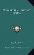 Unwritten History (1919) di L. J. Coppin edito da Kessinger Publishing