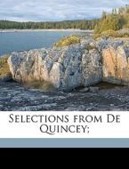Selections From De Quincey; di Milton Haight Turk edito da Nabu Press