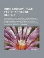 Rune Factory - Rune Factory: Tides Of Destiny: Rune Factory: Tides Of Destiny Characters, Rune Factory: Tides Of Destiny Locations, Aden, Bacchus, Bea di Source Wikia edito da Books Llc, Wiki Series