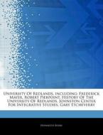 University Of Redlands, Including: Frede di Hephaestus Books edito da Hephaestus Books